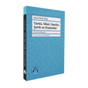 Türkü, Mânî, Destân, Şarkı ve Koşmalar