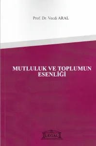 Mutluluk ve Toplumun Esenliği