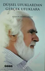 Düşsel Ufuklardan Gerçek Ufuklara -