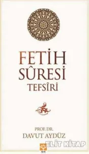 Fetih Suresi Tefsiri