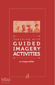 Teaching with Guided Imagery Activities