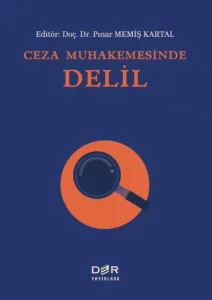 Ceza Muhakemesinde Delil