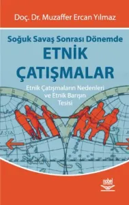 Soğuk Savaş Sonrası Dönemde Etnik Çatışmalar