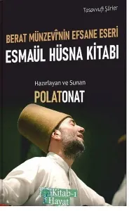 Berat Münzevi'nin Efsane Eseri Esmaül Hüsna Kitabı; Tasavvufi Şiirler