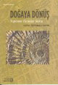 Doğaya Dönüş Topluma Ekolojik Bakış