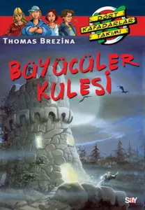 Dört Kafadarlar Takımı 59 - Büyücüler Kulesi