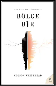 Bölge Bir - Colson Whitehead