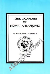 Türk Ocakları ve Hizmet Anlayışımız -        1995