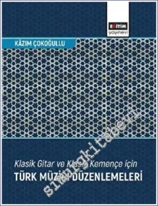 Klasik Gitar ve Klasik Kemençe için Türk Müziği Düzenlemeleri -         2022