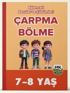 Dahi Olacak Çocuk 7-8 Yaş Çarpma ve Bölme Ebeveyn Destekli