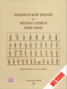 Mahmud Râif Efendi ve Nizâm-ı Cedîd`e Dâir Eseri