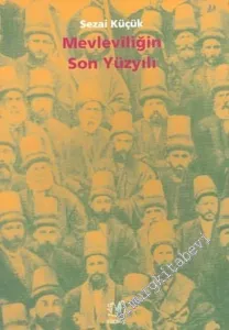 Mevleviliğin Son Yüzyılı -