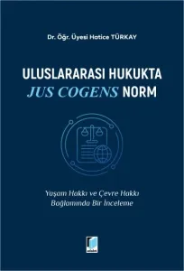 Uluslararası Hukukta Jus Cogens Norm