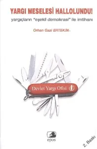 Yargı Meselesi Hallolundu!-Yargıçların ''Eşekli Demokrasi'' İle İmtihanı