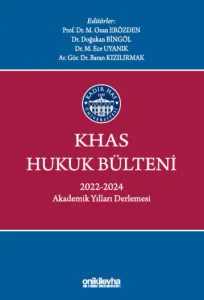 KHAS Hukuk Bülteni 2022-2024 Akademik Yılları Derlemesi