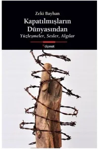 Kapatılmışların Dünyasından