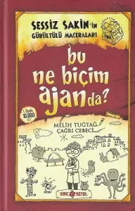 Bu Ne Biçim Ajanda? 10 -Sessiz Sakin'in Gürültülü Maceraları - Ciltli Kitap