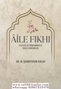 Aile Fıkhı Evlilik ve Boşanmayla İlgili Hükümler