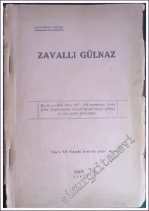 Zavallı Gülnaz : Dram 3 Perde :  -         1947