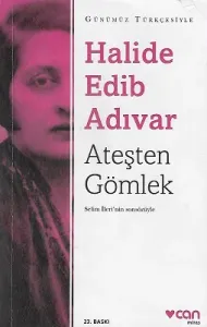 Ateşten Gömlek (Sadeleştirilmiş Metin) Selim İleri'nin Sonsözyle - İkinci El Kitap