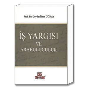 Yetkin İş Yargısı ve Arabuluculuk