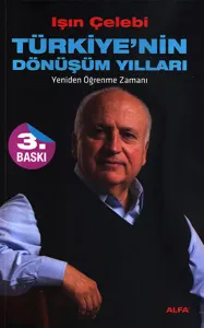 Türkiye'nin Dönüşüm Yılları