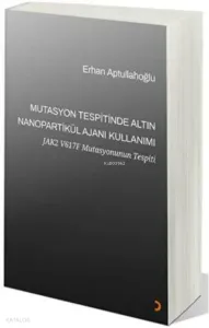 Mutasyon Tespitinde Altın Nanopartikül Ajanı Kullanımı