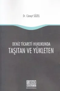Deniz Ticareti Hukukunda Taşıtan ve Yükleten