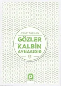 Gözler Kalbin Aynasıdır