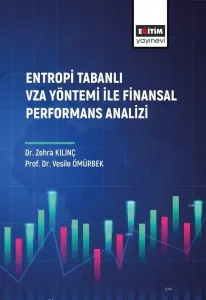 Entropi Tabanlı Vza Yöntemi ile Finansal Performans Analizi