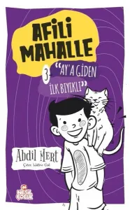 Afili Mahalle-3;Ay’a Giden İlk Bıyıklı