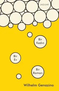 Bir Kadın Bir Ev Bir Roman