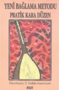 Yeni Bağlama Metodu Pratik Kara Düzen
