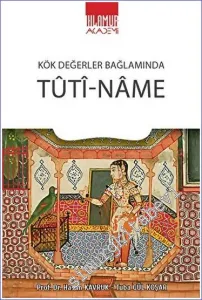 Kök Değerler Bağlamında Tuti-Name -         2023