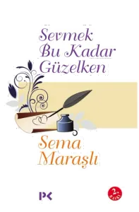 Sevmek Bu Kadar Güzelken