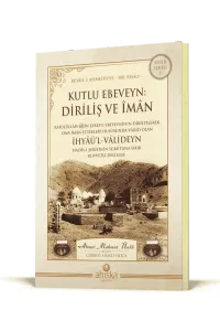 Kutlu Ebeveyn Diriliş Ve İman