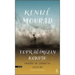 Toprağımızın Kokusu: Filistin ve İsrail'in Sesleri: Filistin ve İsrail'in Sesleri