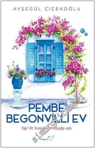 Pembe Begonvilli Ev -         2023