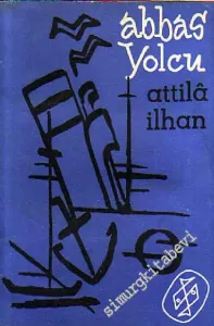 Abbas Yolcu (Yolculuk Notları) -        1957