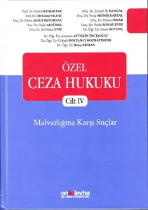 Özel Ceza Hukuku Cilt IV Malvarlığına Karşı Suçlar