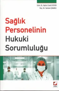Sağlık Personelinin Hukuki Sorumluluğu