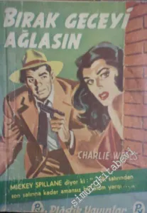 Bırak Geceyi Ağlasın -