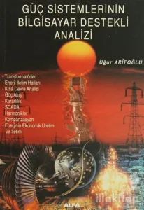 Güç Sistemlerinin Bilgisayar Destekli Analizi