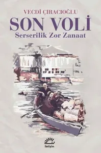 Son Voli; Serserilik Zor Zanaat
