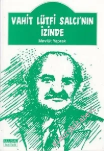 Vahit Lütfi Salcı'nın İzinde -        2003