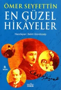 Ömer Seyfettin En Güzel Hikayeler