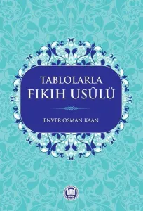Tablolarla Fıkıh Usülü