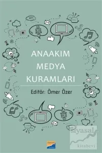 Anaakım Medya Kuramları