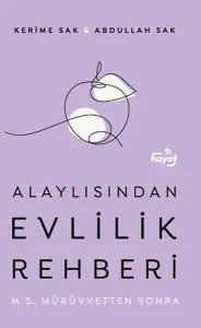 Alaylısından Evlilik Rehberi - M.S. Mürüvvetten Sonra