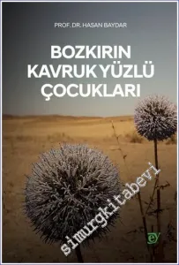 Bozkırın Kavruk Yüzlü Çocukları -         2022
